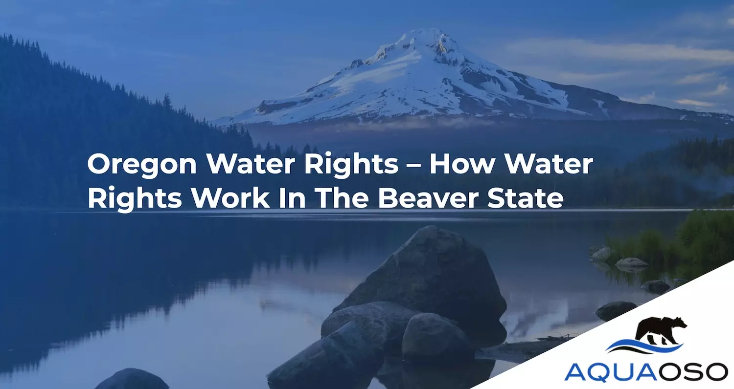 screenshot of a website; snow-covered mountain in the background; text: Oregon Water Rights - How Water Rights Work In The Beaver State